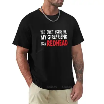 Jūs neturite panika man, mano Draugei yra redhead-Imbieras Pasididžiavimas T-Shirt grafikos marškinėliai Vyrams trumpomis rankovėmis t shirts
